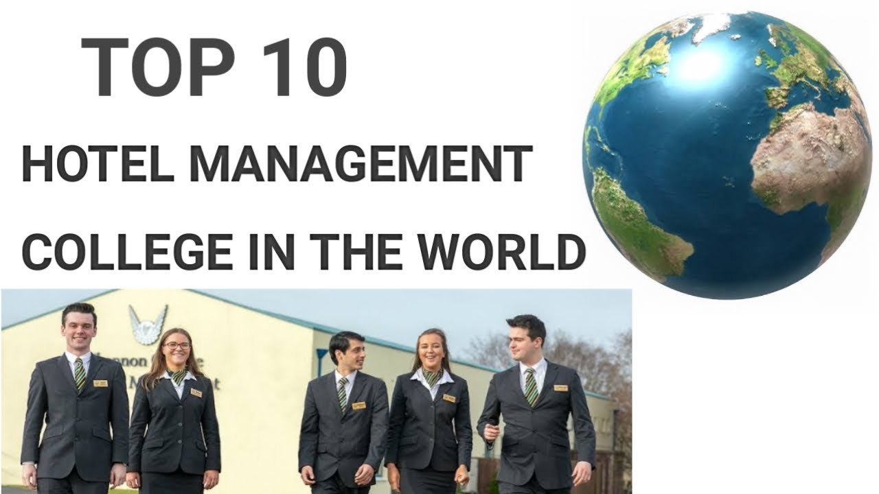 Top 10 HOTEL MANAGEMENT COLLEGE IN THE WORLD