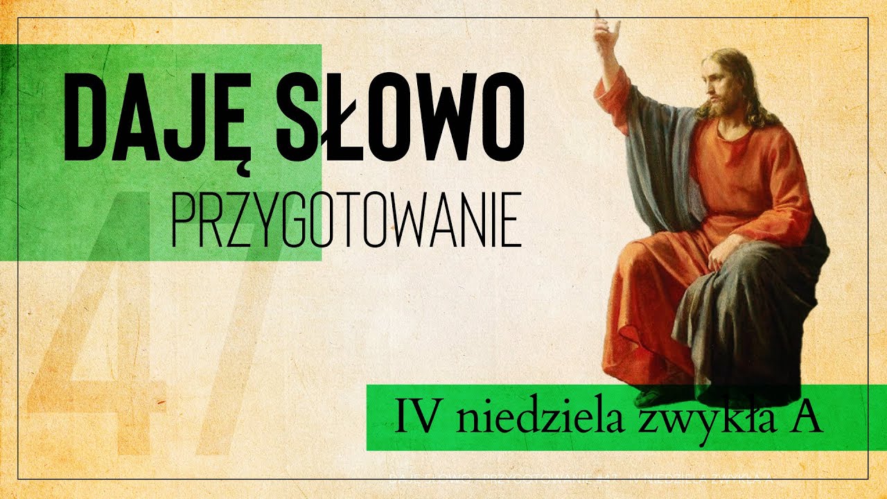 Daję Słowo przygotowanie #47 - IV niedziela A