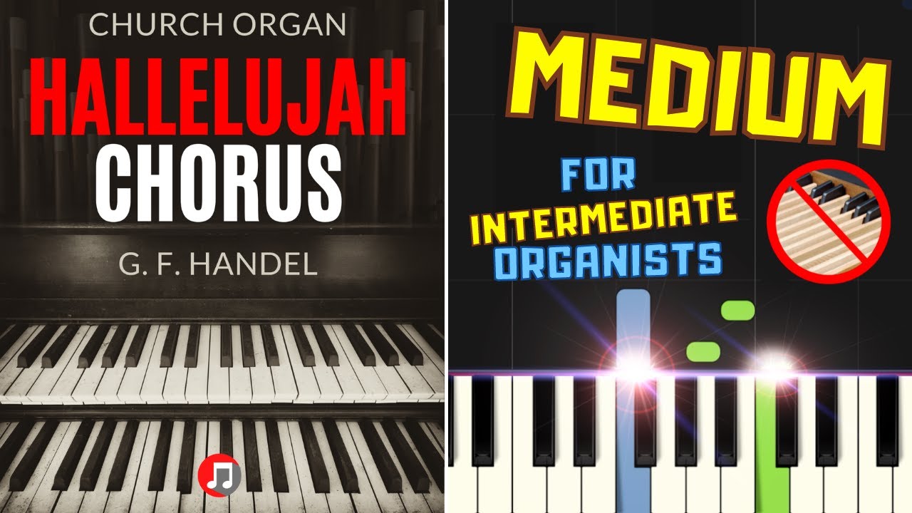 Hallelujah Chorus from the Messiah Handel Medium Church Organ Tutorial for Organist Sheet Music Nuty