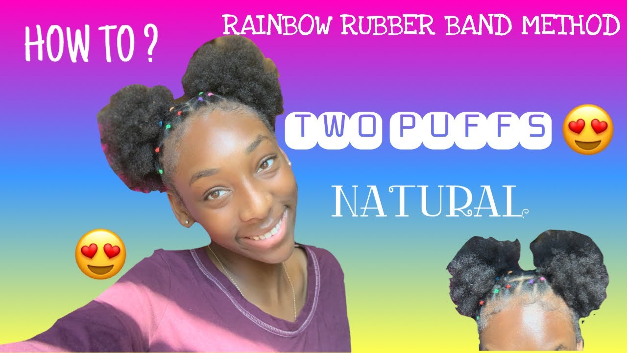 HOW TO : RAINBOW RUBBER BAND TWO PUFFS TUTORIAL ON NATURAL HAIR 😍