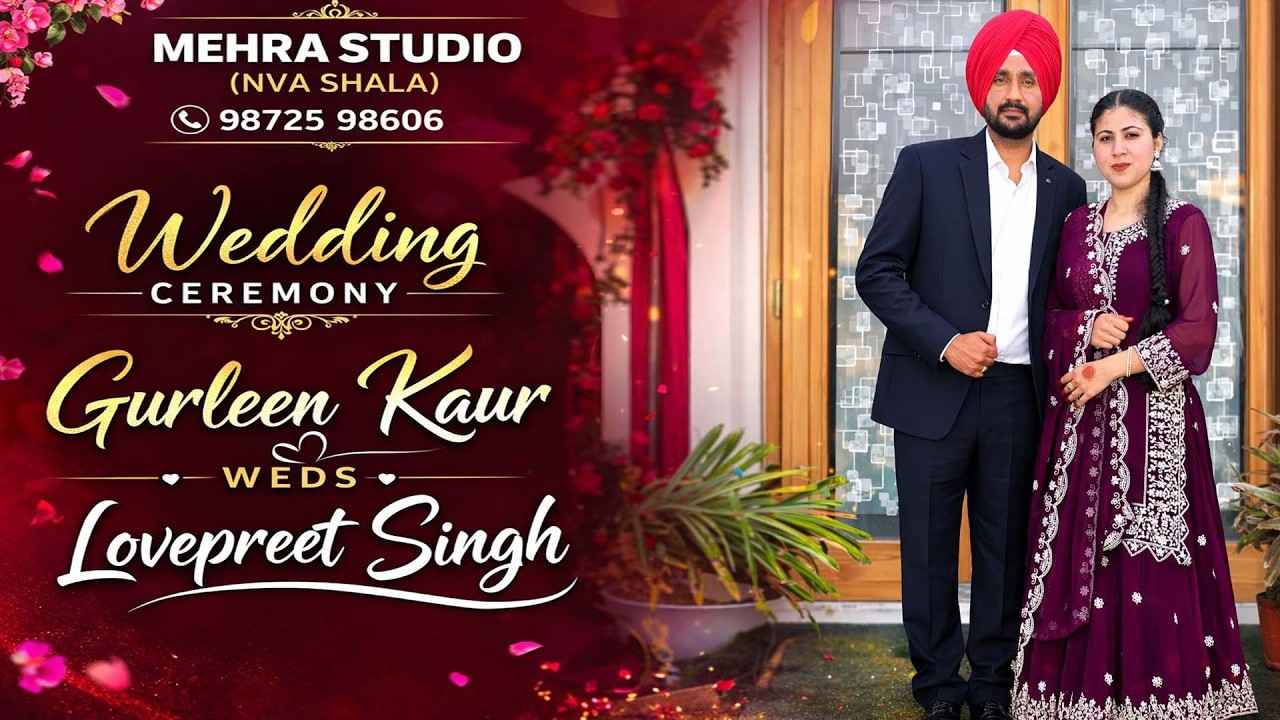 MEHRA STUDIO (NVA SHALA) 9872598606 // WEDDING CEREMONY // GURLEEN KAUR WEDS LOVEPREET SINGH //