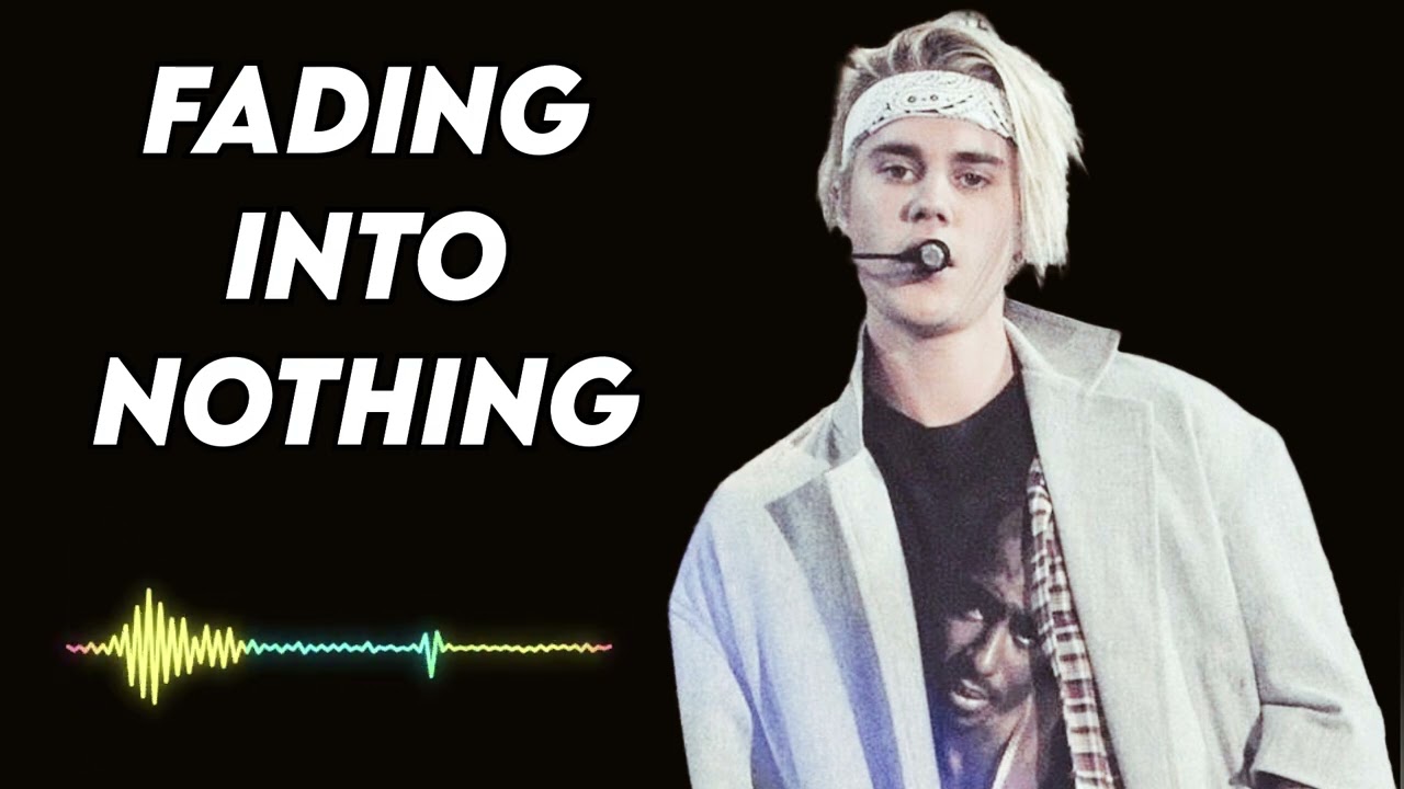 Justin bieber - Fading Into Nothing