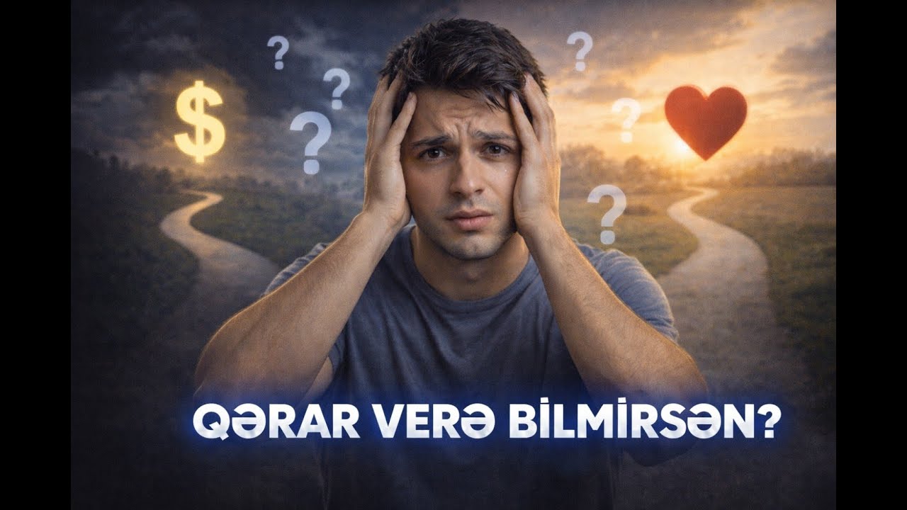 Qərar verə bilmirsənsə… Bu 3 sual kifayətdir! #menecment #inkişaf #liderlik