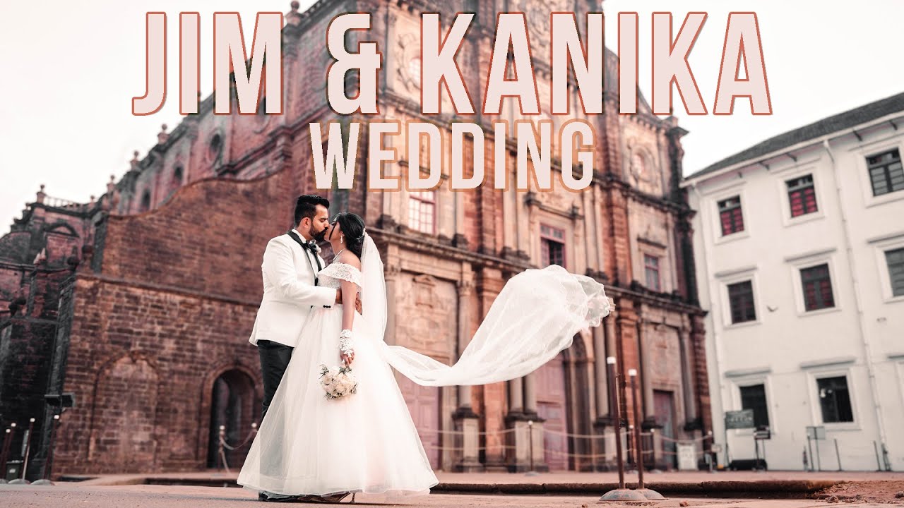 Jim  & Kanika || Wedding Highlights || Basilica of Bom Jesus || Goa wedding