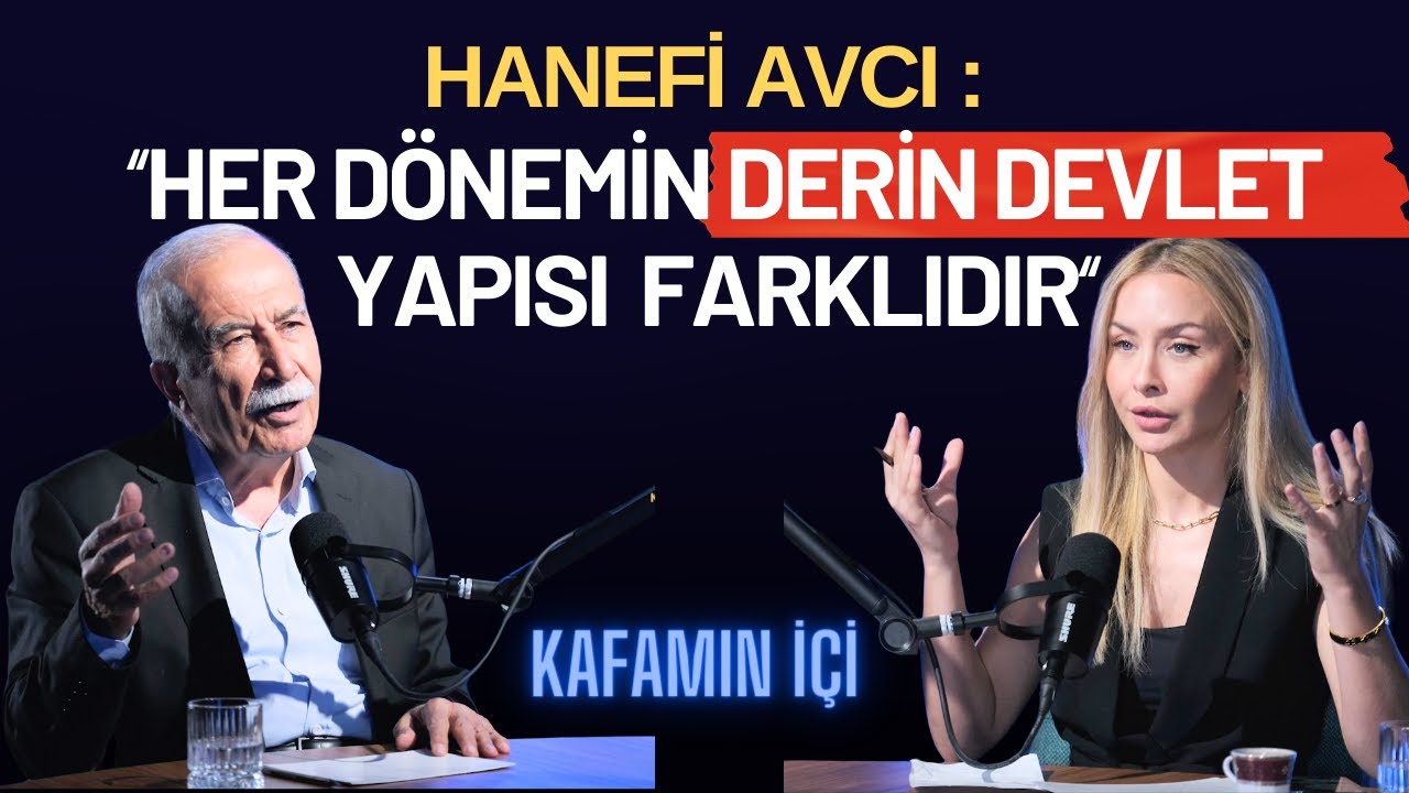 HANEFİ AVCI: ''Derin Devlet Yapısı Her Dönem Değişir''