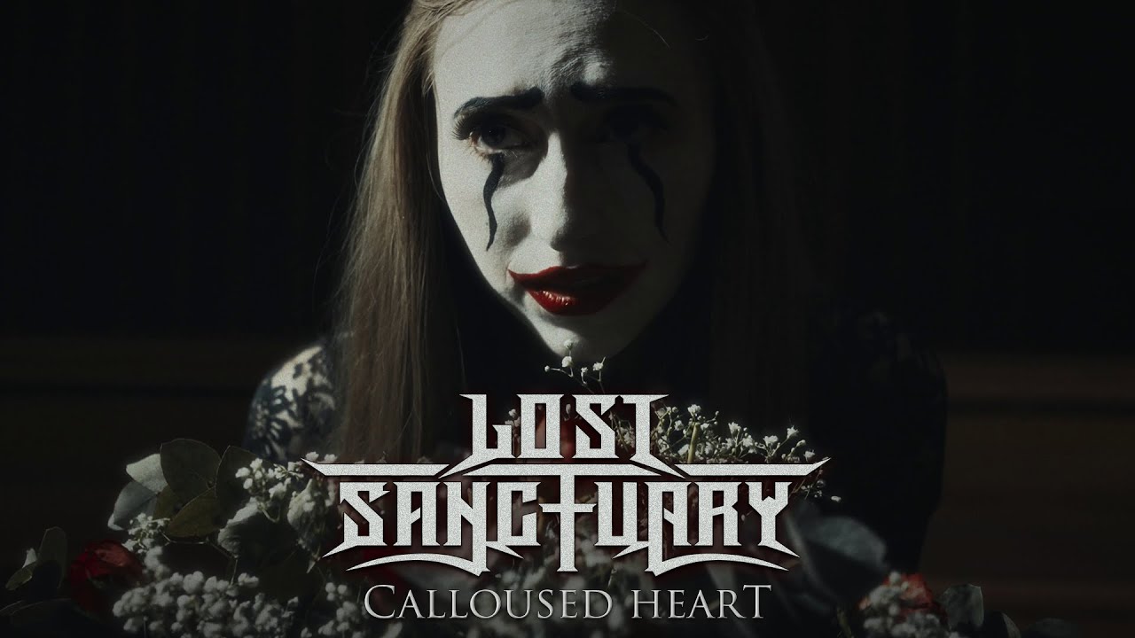 LOST SANCTUARY - Calloused Heart (Official Video)