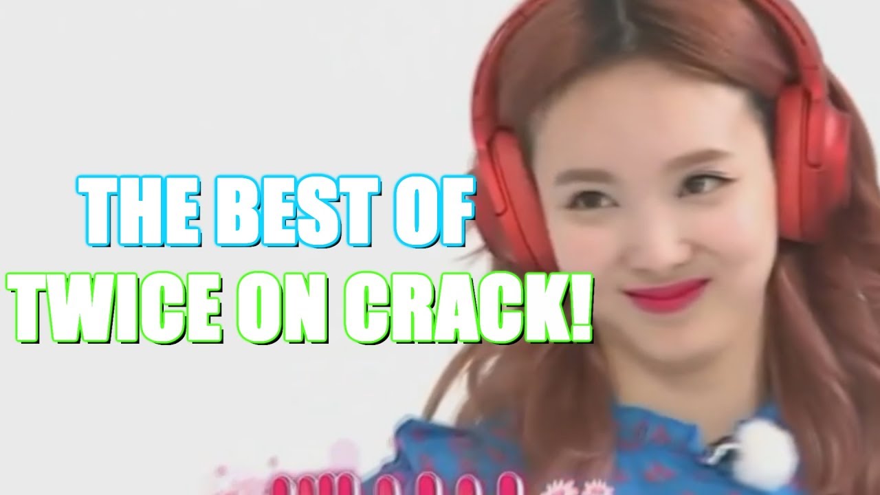 THE BEST OF TWICE ON CRACK! (1-11)