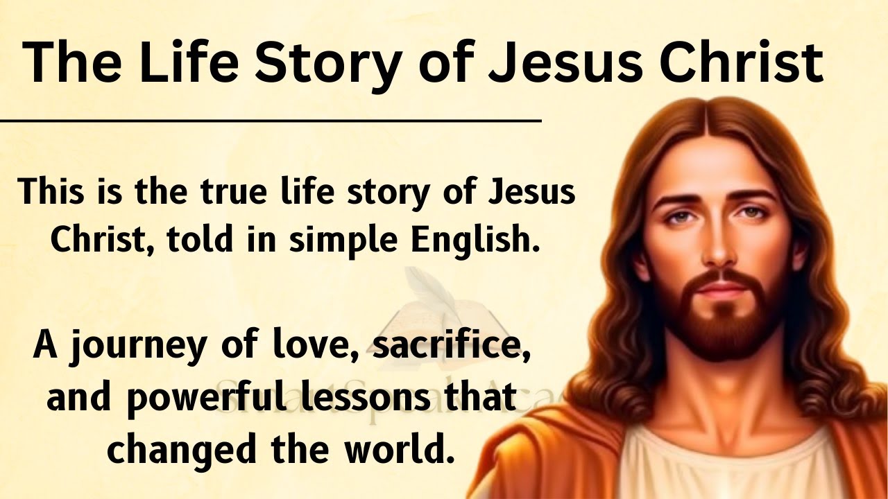 The Life Story of Jesus Christ || Learn English Through Story Level 3 🔥 || Graded Reader ✅️ || ESL