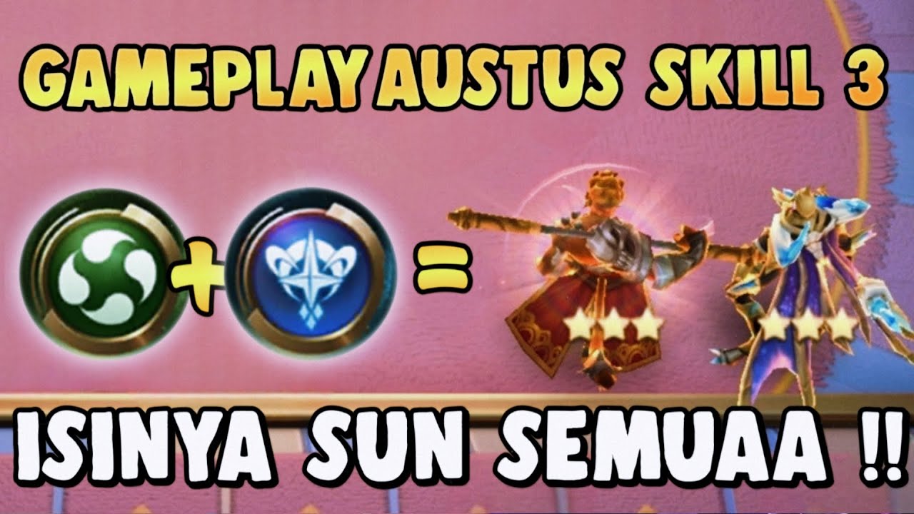 GAMEPLAY AUSTUS SKILL 3 | SUN ASTRO ELE‼️GENTONG EMAS TERHOKI - Mobile Legends Magic Chess