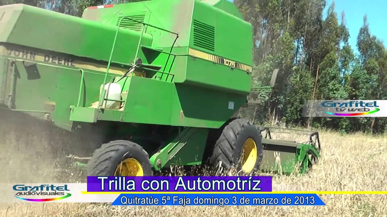 Trilla, John Deere 1075 Trigo en Quitratúe