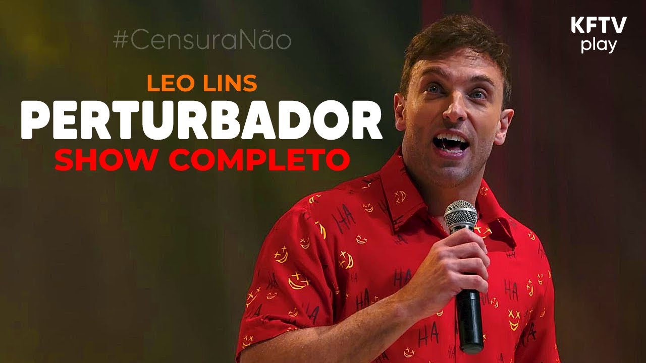 L&eacute;o Lins - Perturbador (show completo em 4K) #CensuraN&atilde;o @leolins.oficial | KFTV Play
