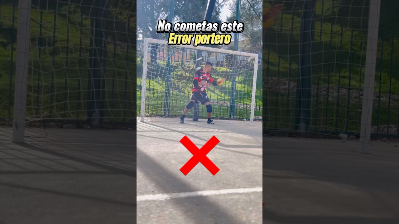 No cometas este error si eres portero. ⚽️🥲 