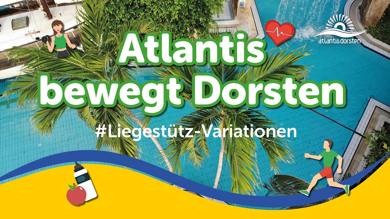 Atlantis bewegt Dorsten 🏃‍♀‍🏃‍♂‍ - Liegestütz-Variationen