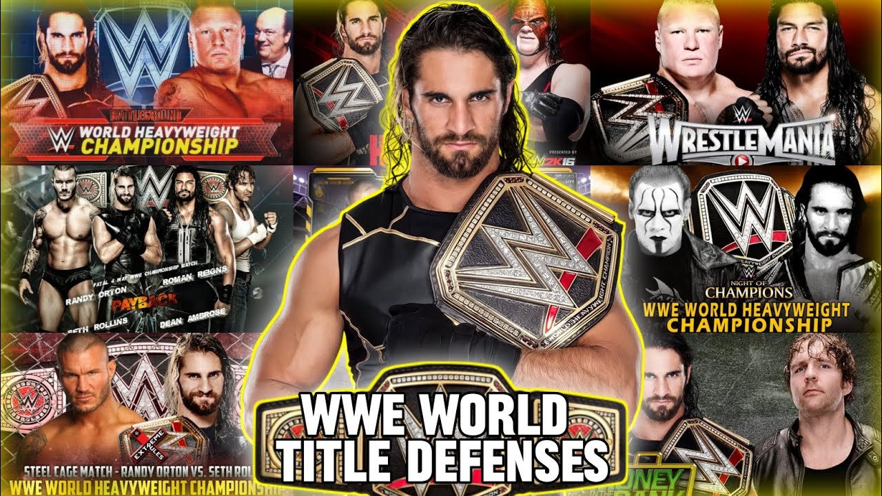 Seth Rollins Every WWE World Heavyweight Championship Defenses