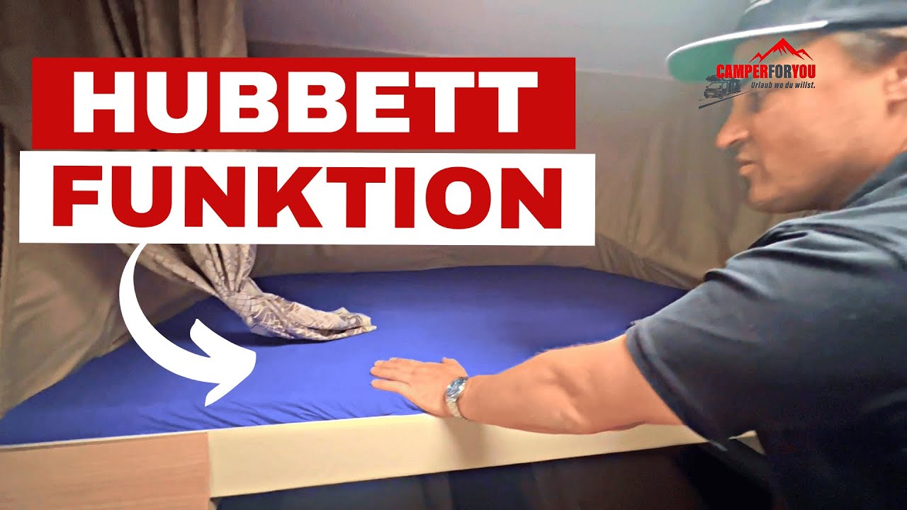 Hubbett Funktionsweise im Wohnmobil - Erklärvideo Camperforyou