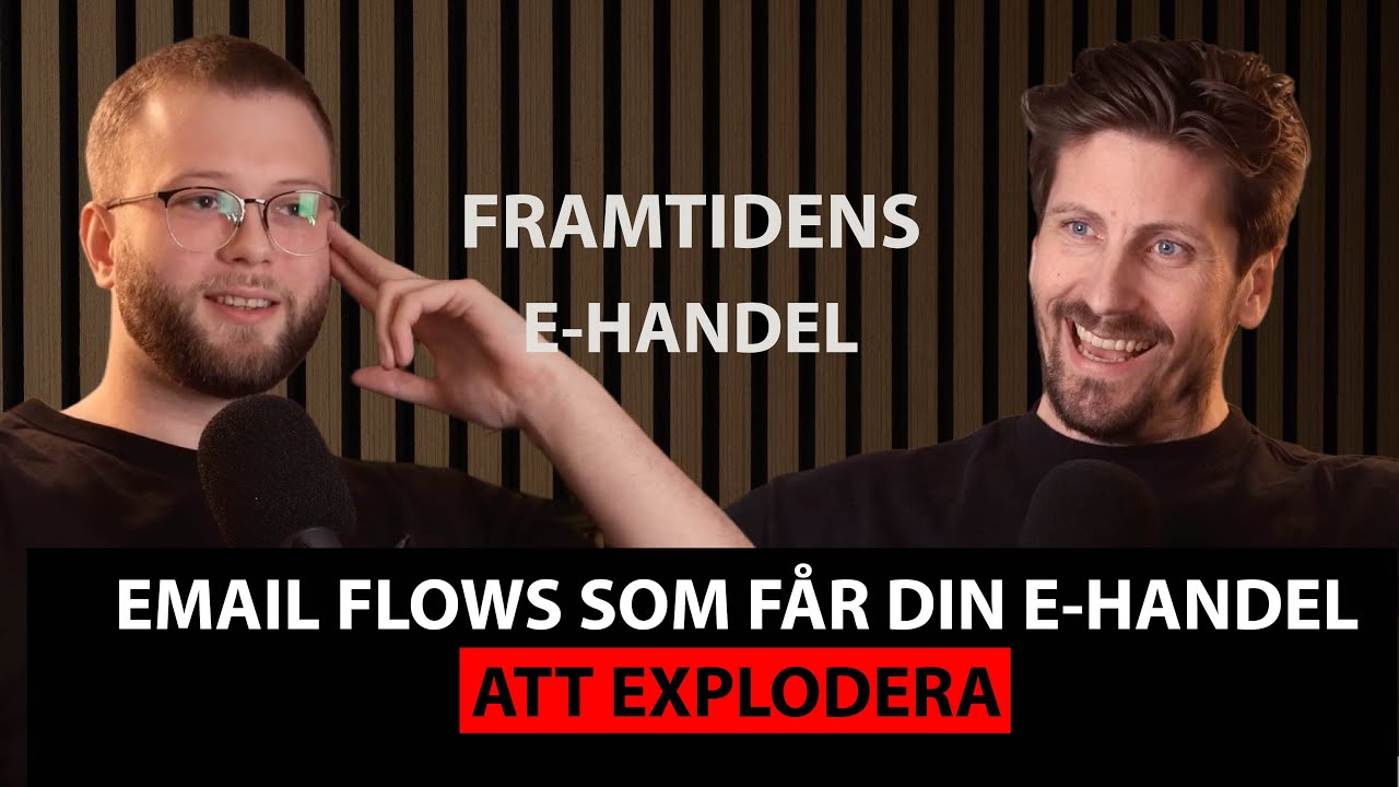Så Bygger Du Email Flows Som Får Din E-Handel Att Explodera - Johannes Höök 