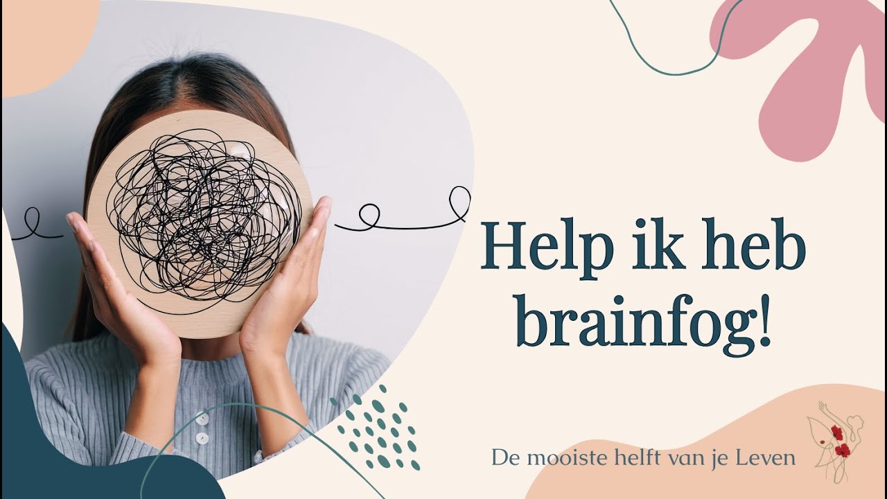 Brainfog. Wanneer je hoofd niet meer meewerkt en wat wél helpt