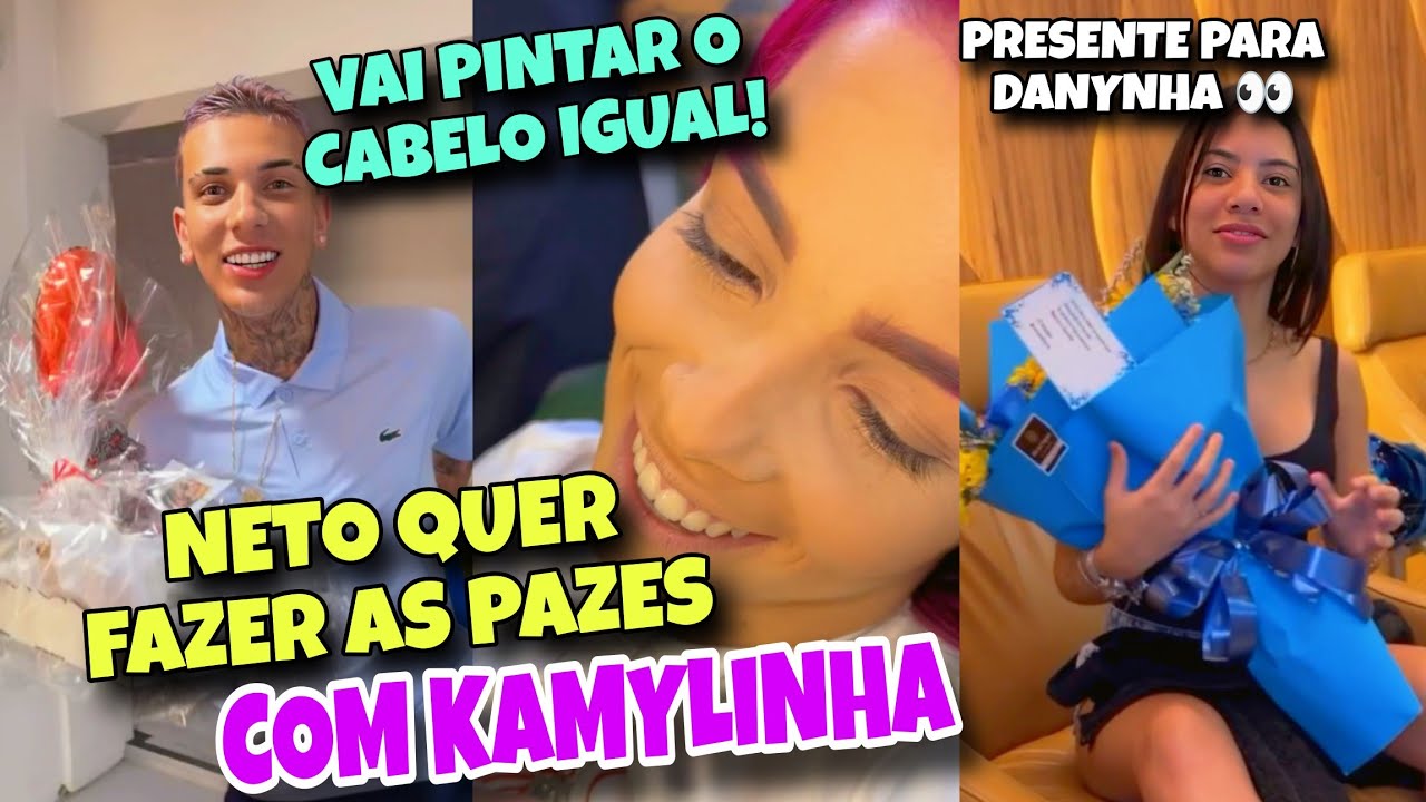 KAMYLINHA VAI FAZER AS PAZES COM NETO SE ELE PINTAR O CABELO IGUAL O DELA + PRESENTE PARA DANYNHA 👀