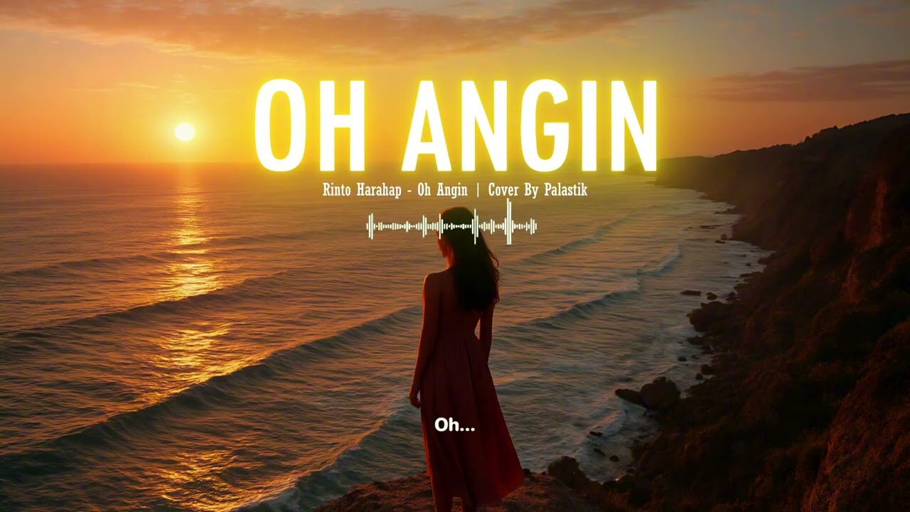 Oh Angin - Rinto Harahap | Cover By Palastik