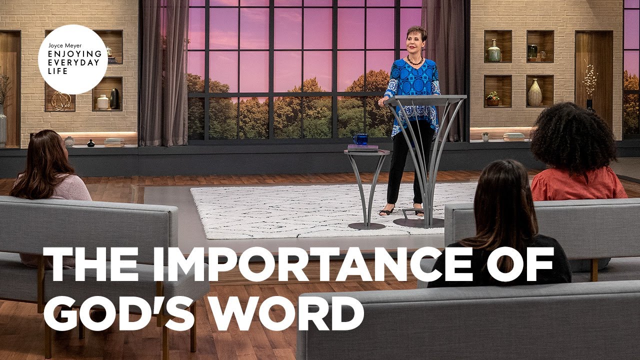 The Importance of God's Word | Joyce Meyer | Enjoying Everyday Life Teaching