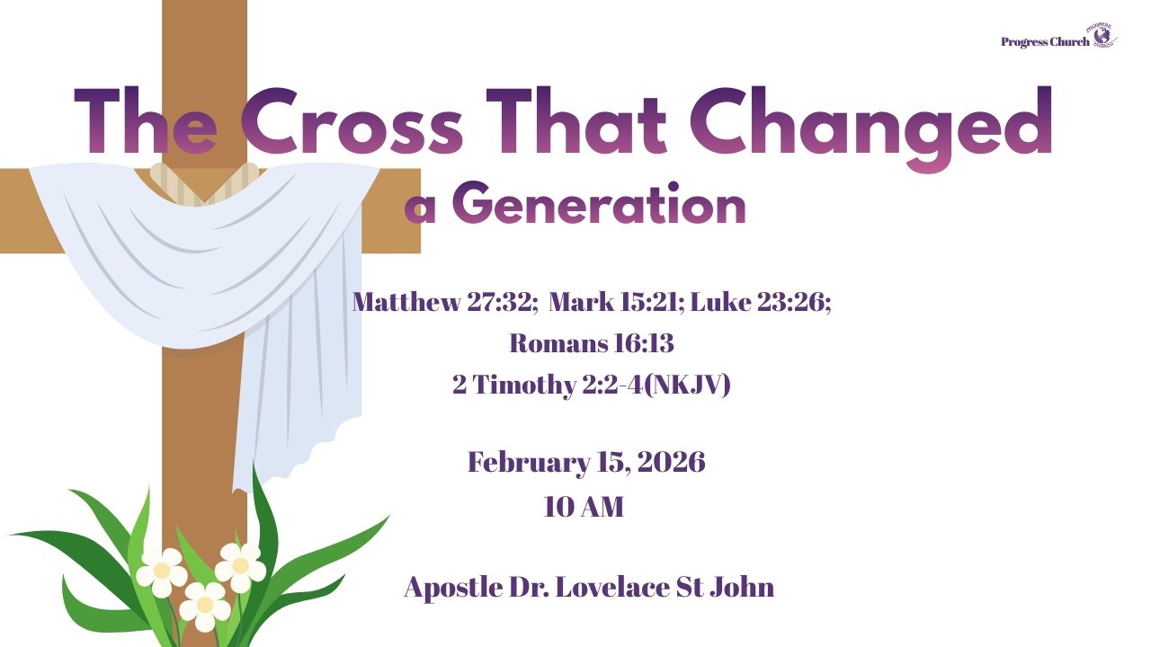 Sunday Service | A Cross That Changed Generations | February 15, 2026