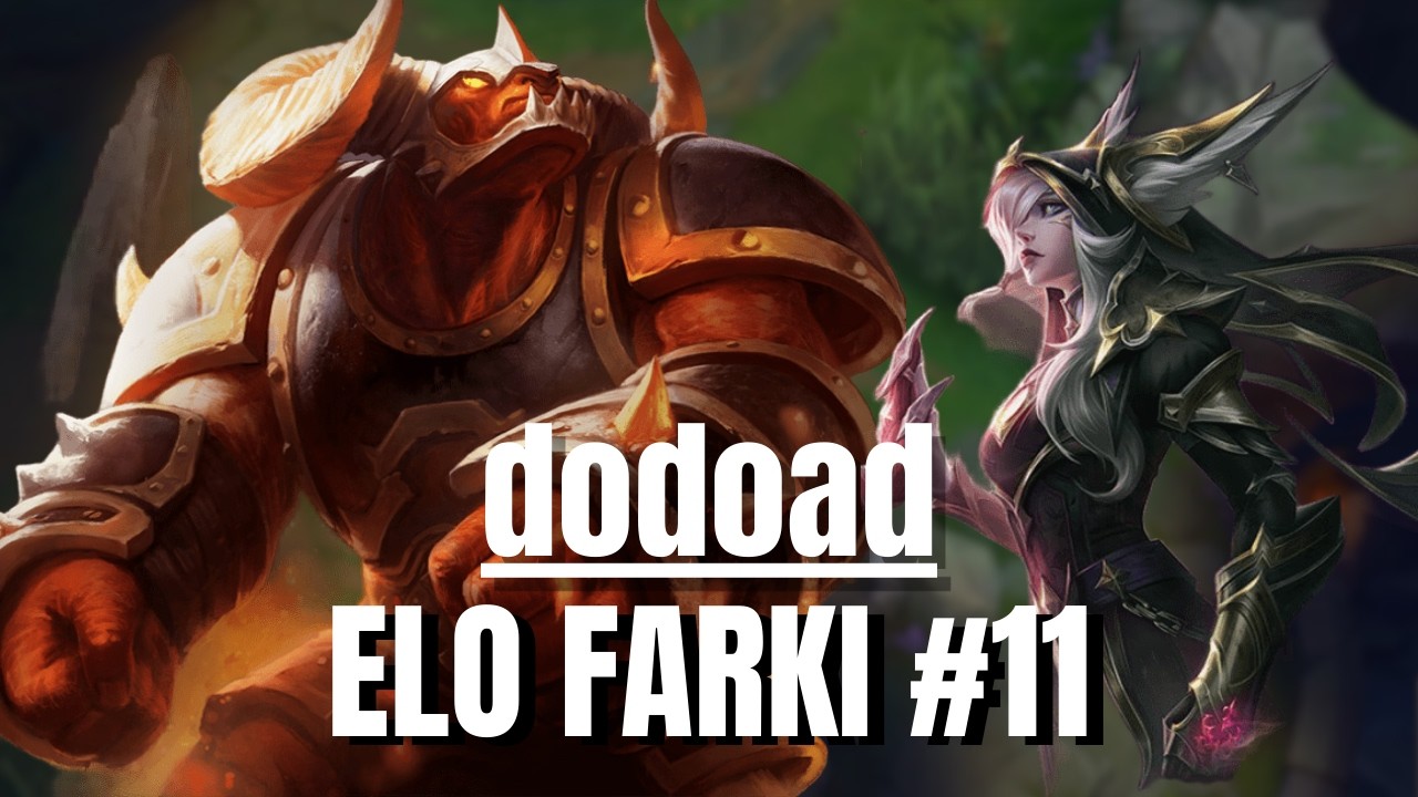 dodoad | ELO FARKI #11