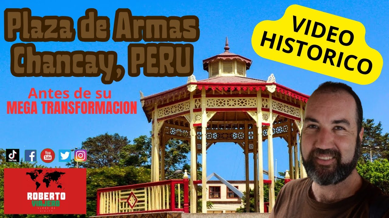 Plaza de Armas de Chancay, Peru antes de su mega transformación, VIDEO HISTORICO
