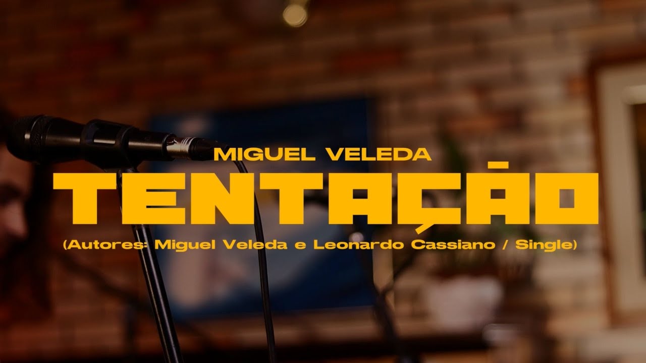 Tentação - Miguel Veleda (Tempo: Sessão Ao Vivo)