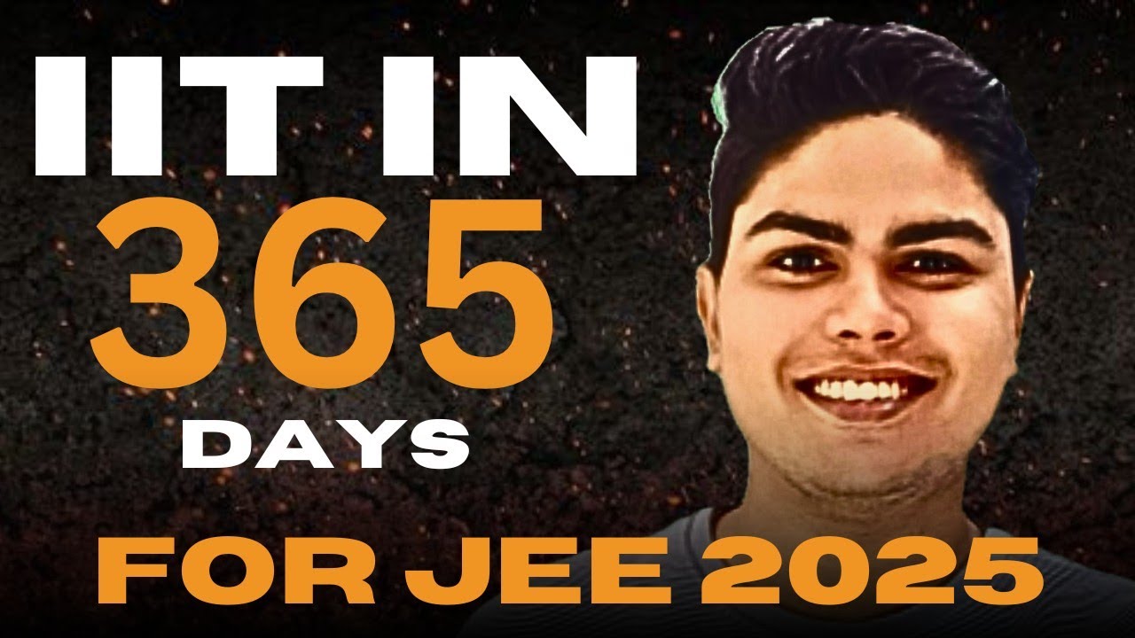 Crack  IIT JEE  in 1 Year - Complete Success Roadmap🏆||  JEE 2025  || Guaranteed 💯