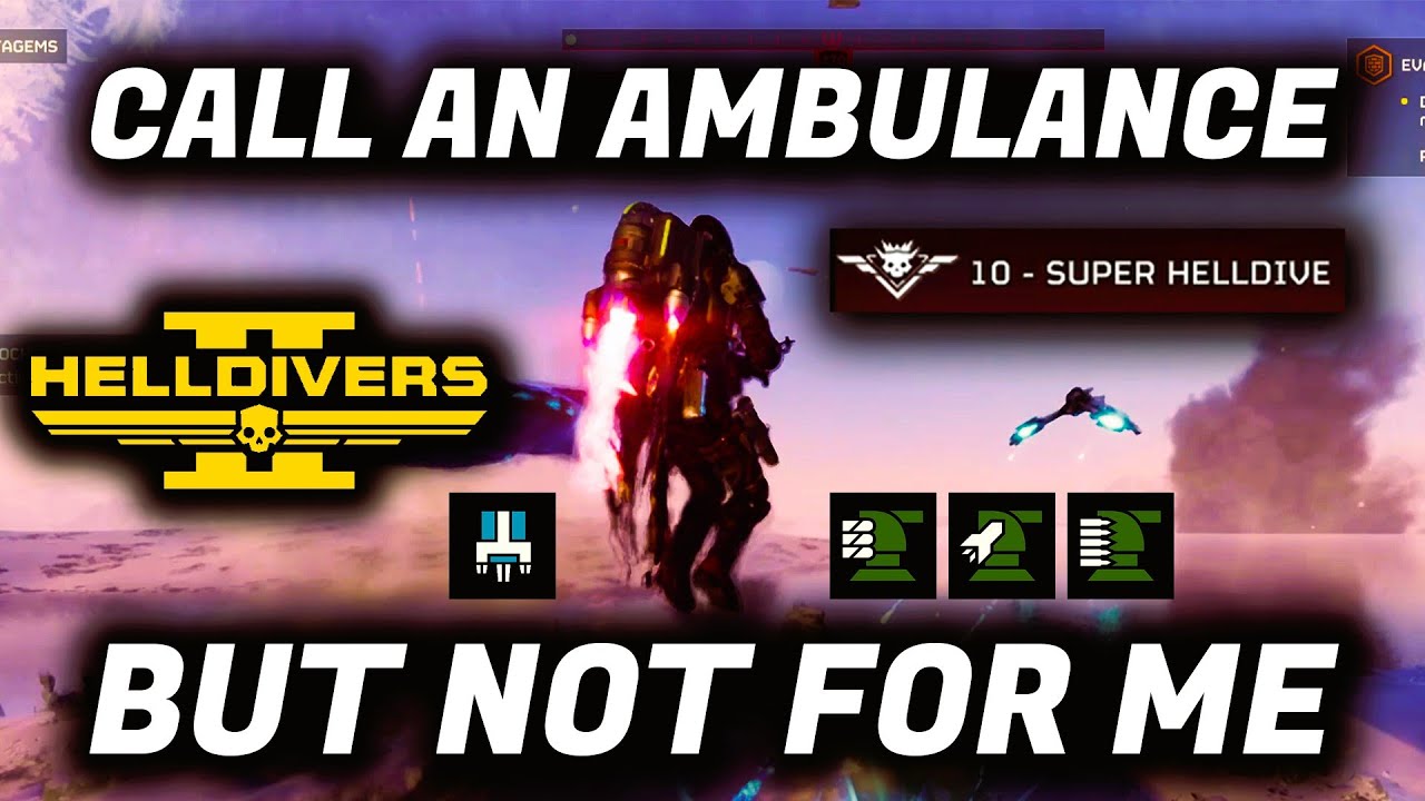 Helldivers 2 | Call an Ambulance… But Not for Me (Max Difficulty)