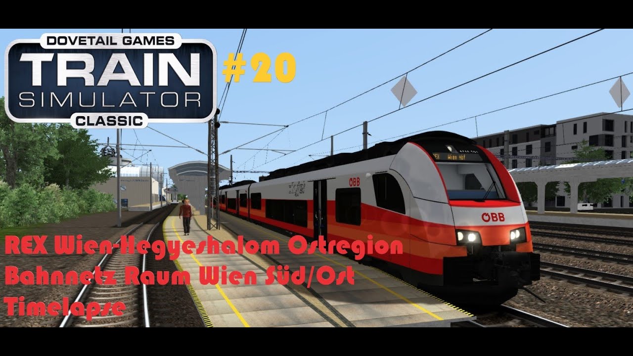 Train Simulator Classic #20 REX Wien-Hegyeshalom|Rh 4024|OstregionBahnnetzRaumWien Süd/Ost|Timelapse