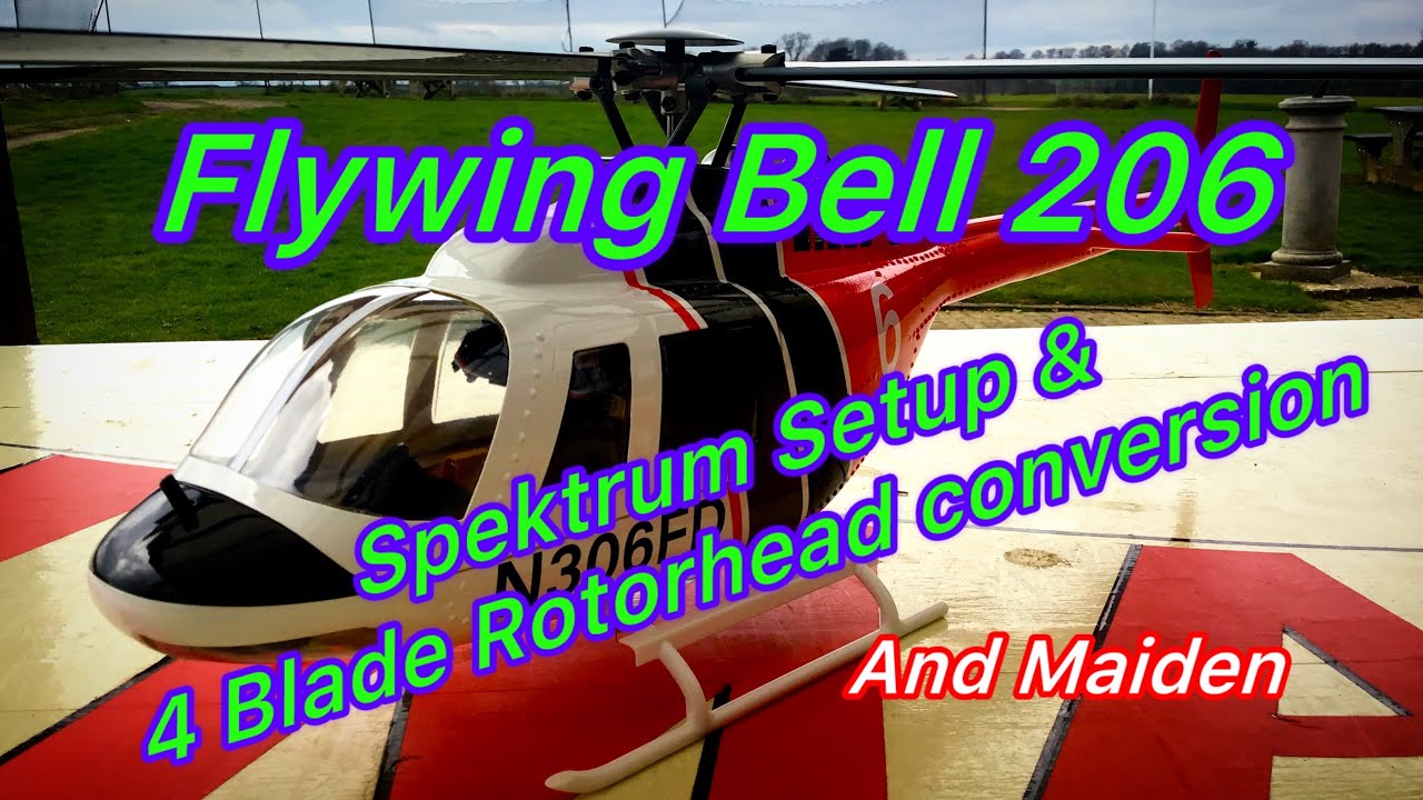 RC Scale Helicopter/ Flywing Bell 206/ Spektrum setup and four blade conversion