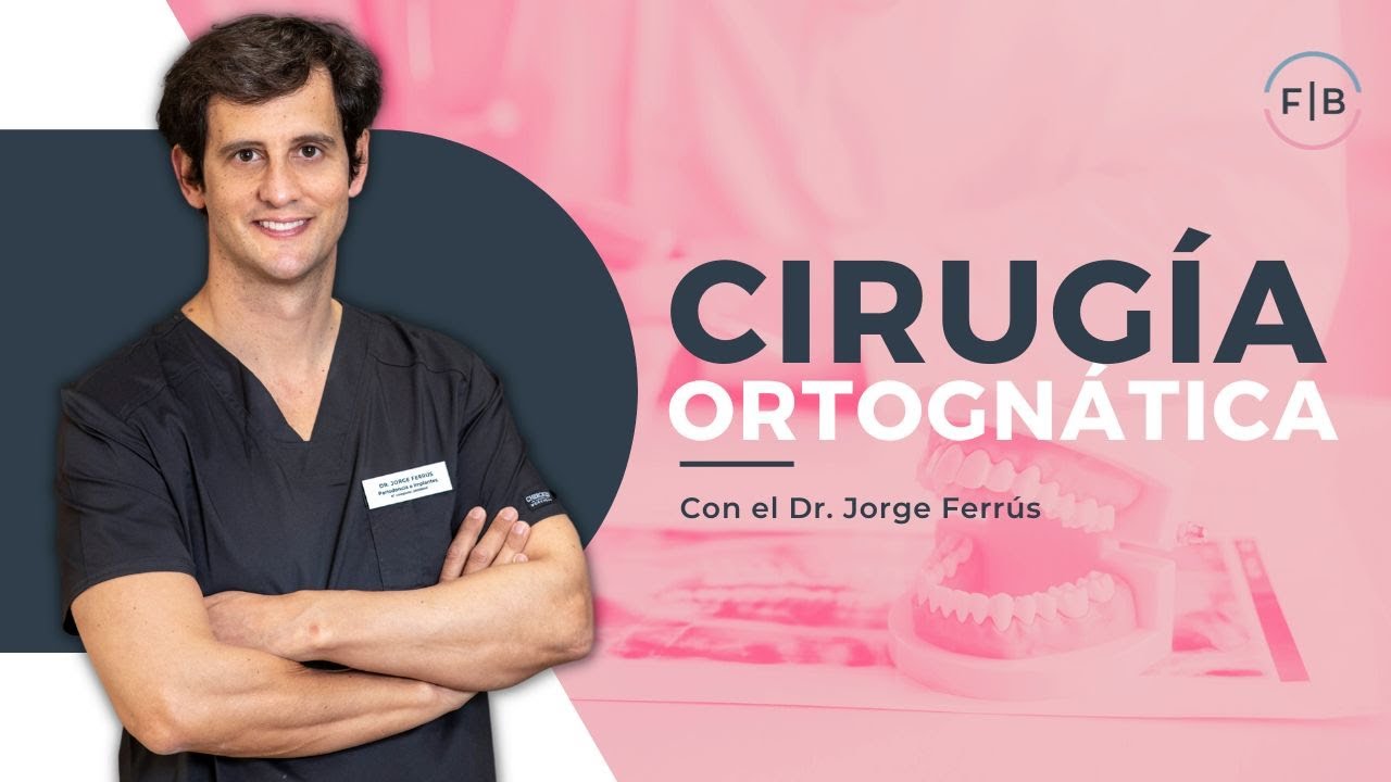 CIRUGÍA ORTOGNÁTICA: ¿Cuándo hacer ORTODONCIA QUIRÚRGICA? ✨