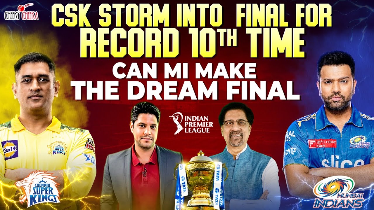 CSK Storm into  Final for Record 10th Time | Can MI Make the Dream Final | Cheeky Cheeka | #ipl2023