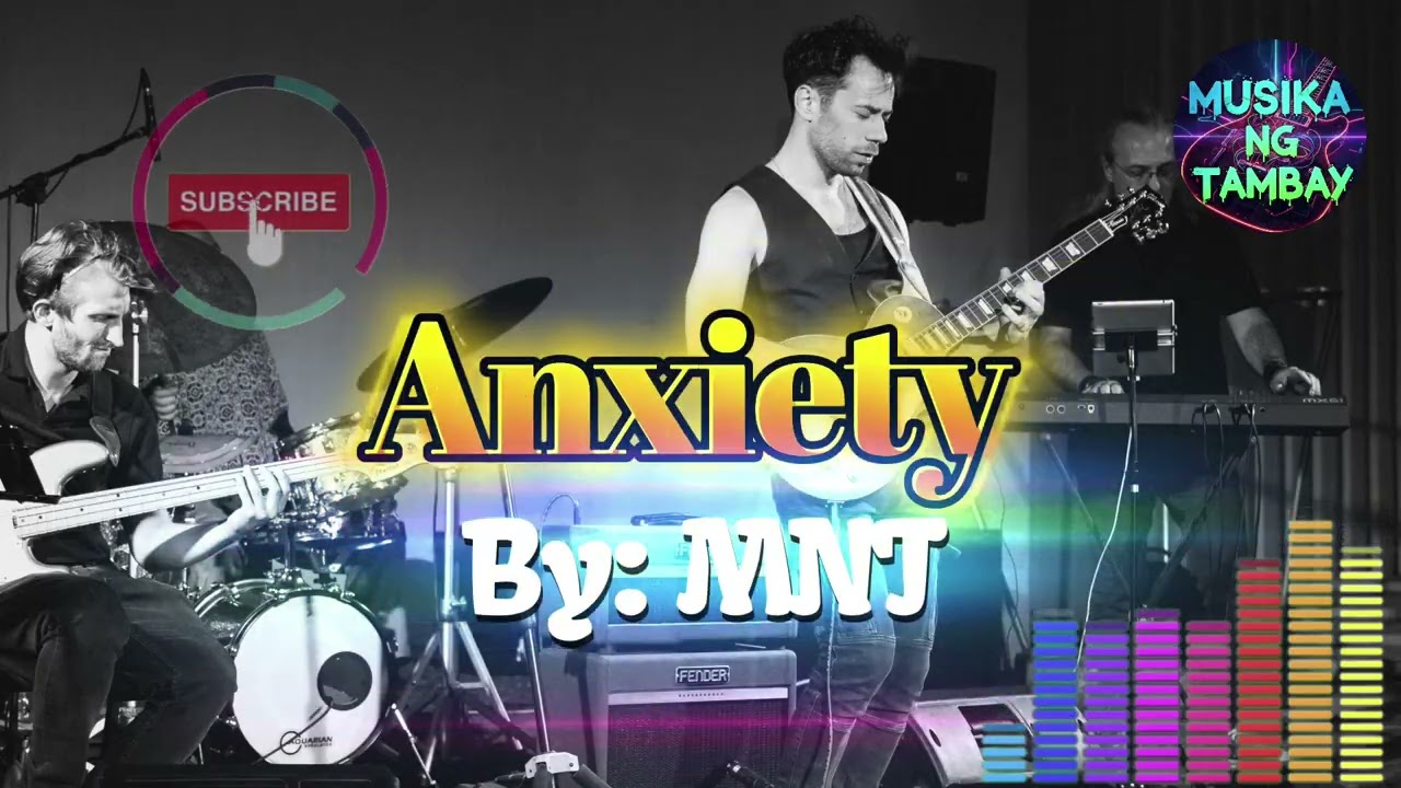 Anxiety - By MNT | Lyrics By MNT | Latest Opm Rock