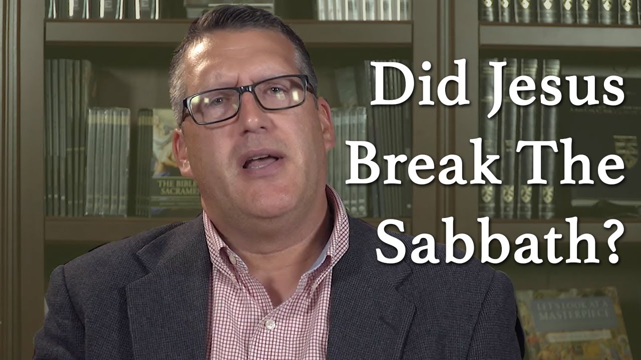 Did Jesus Break the Sabbath?