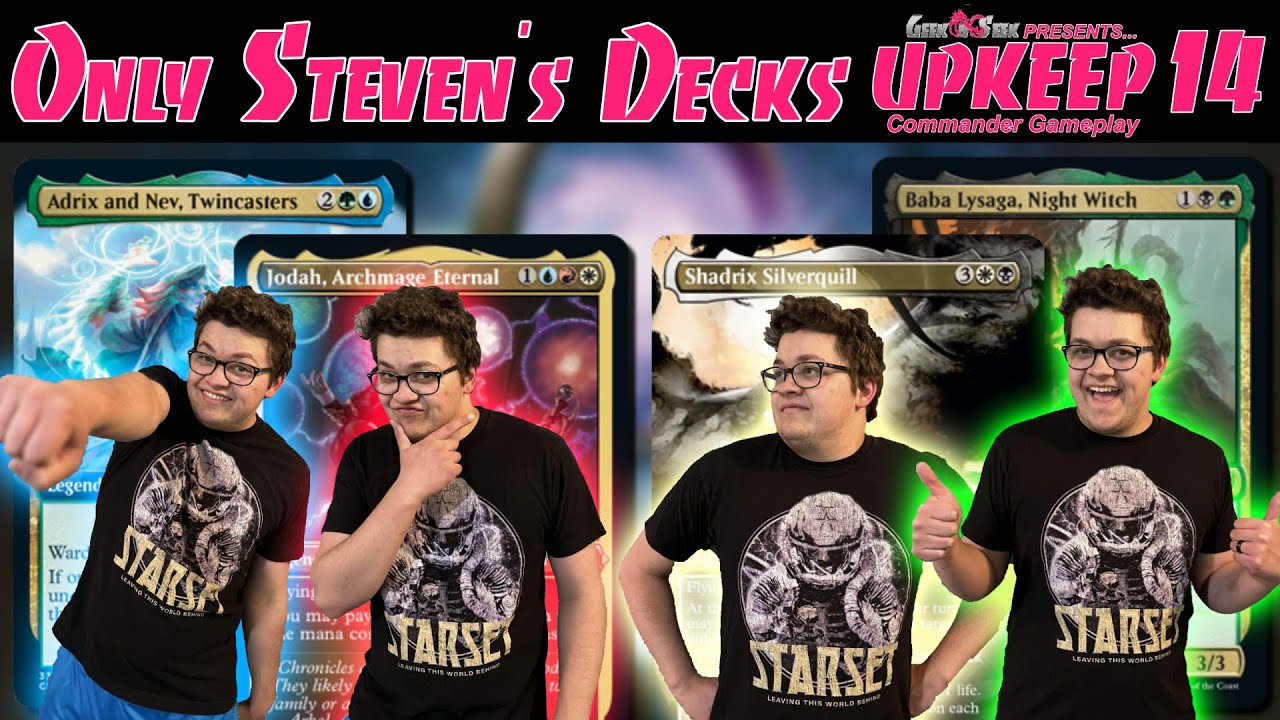 Only Steven's Decks (Commander Gameplay) Upkeep #14 (Adrix and Nev, Jodah, Shadrix, Baba Lysaga)
