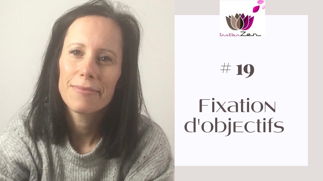 #19 Fixation d'objectifs
