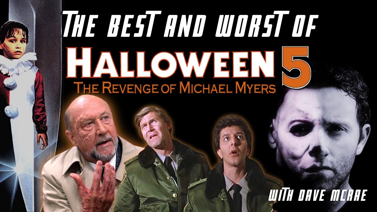 The Best and Worst of Halloween 5: The Revenge of Michael Myers with Dave McRae