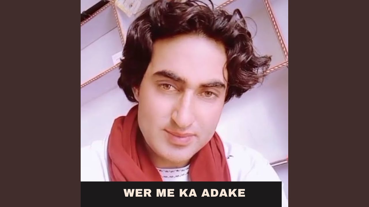 Wer Me Ka Adake
