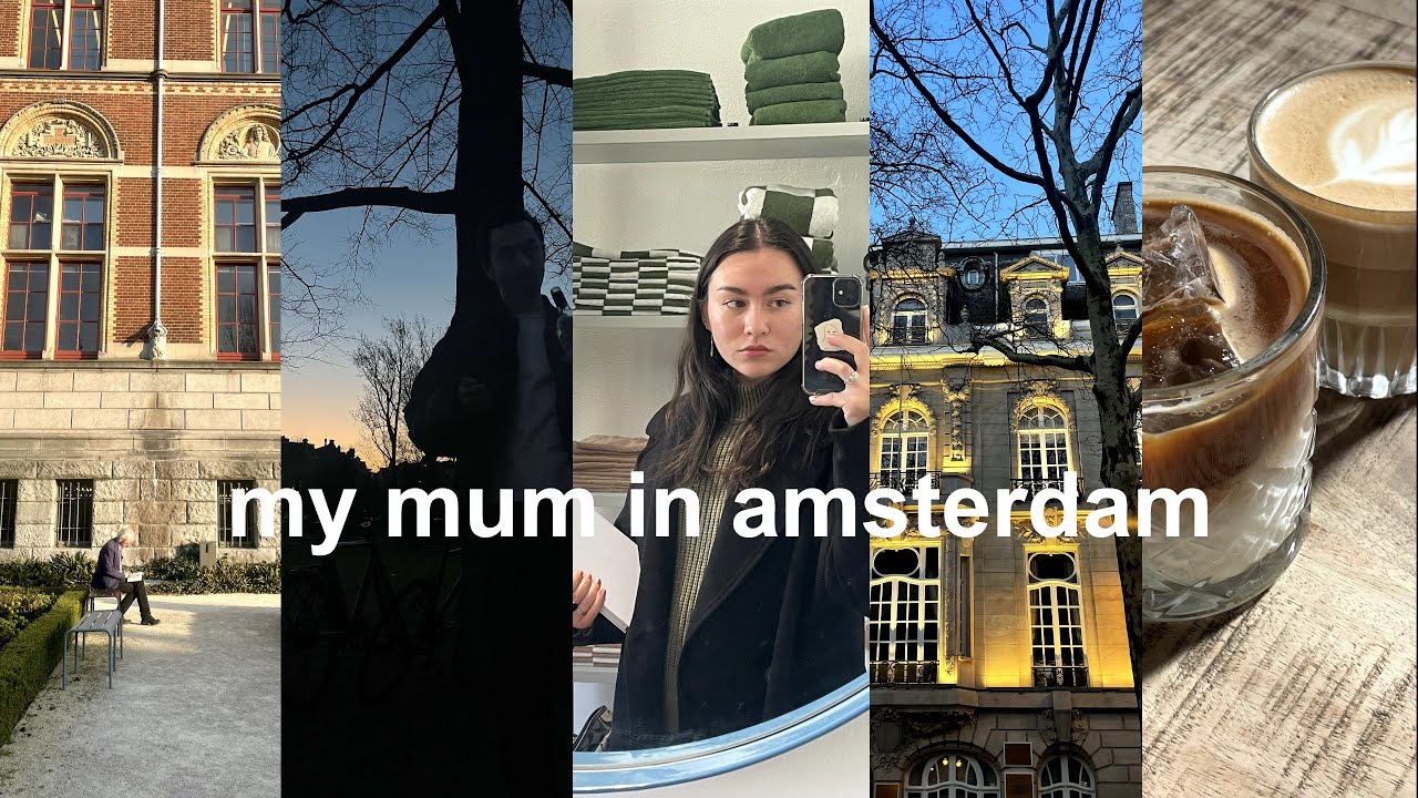 my mum visited me in amsterdam!