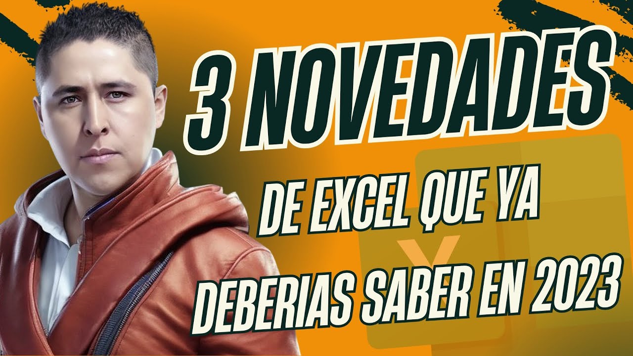 📊 3️⃣ Novedades de Excel 📈 que ya deber&iacute;as saber 🧠 antes de terminar el 2023 📅