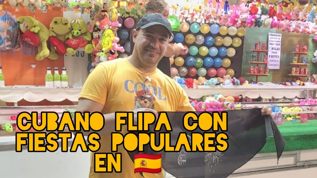 CUBANO FLIPA CON LAS FIESTAS POPULARES EN 🇪🇸. UN 🇨🇺 EN  🇪🇸. PAPURRITO-JL