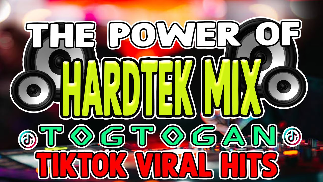 THE POWER OF HARDTEK MIX ( TOGTOGAN TIKTOK VIRAL MIX ) 2025