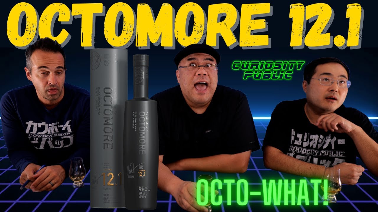 Octomore 12.1 REVIEW | Curiosity Public's Ultimate Spirits Competition