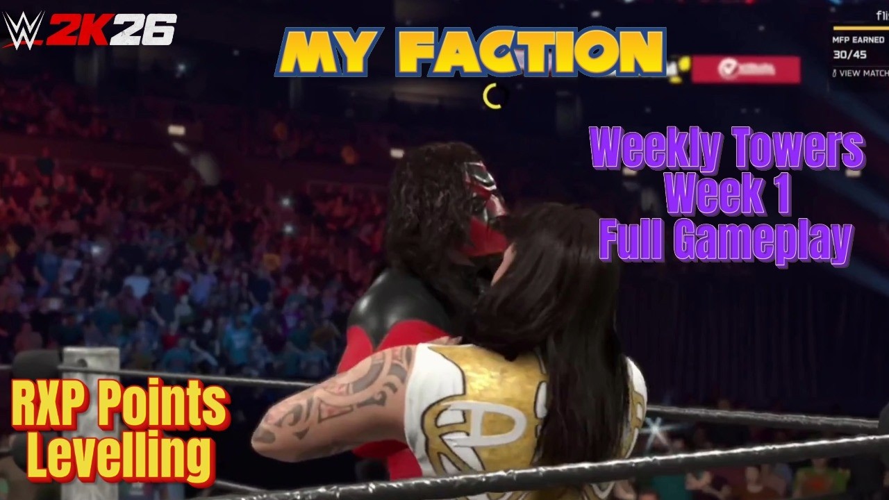 Weekly Towers Week 1 full Gameplay My Faction  WWE 2K26