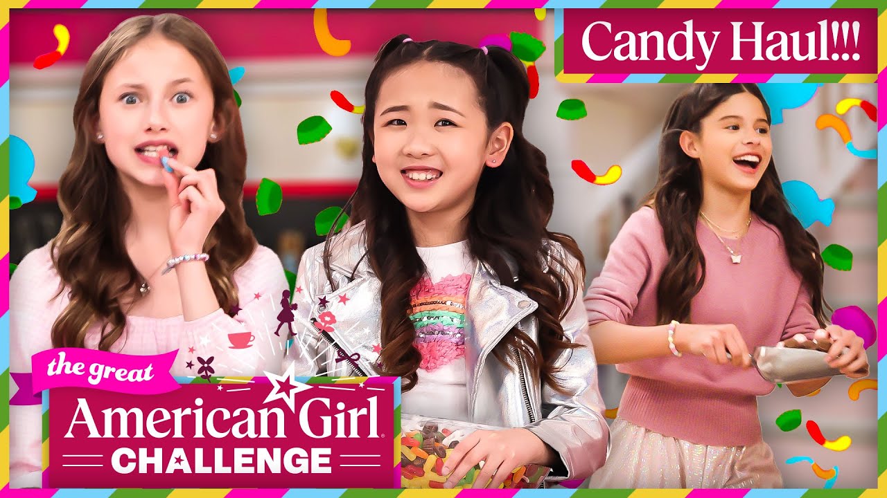 🍬🍭 A Super Sweet Candy Haul 🍭🍬 | The Great American Girl Challenge S1 E6