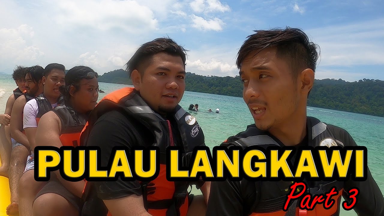LANGKAWI PART 3 - TIKTOK DI LANGKAWI, GOPRO AKU HILANG | Nasz Kenyang ,Asyraf Rozami , Bibi Qairina