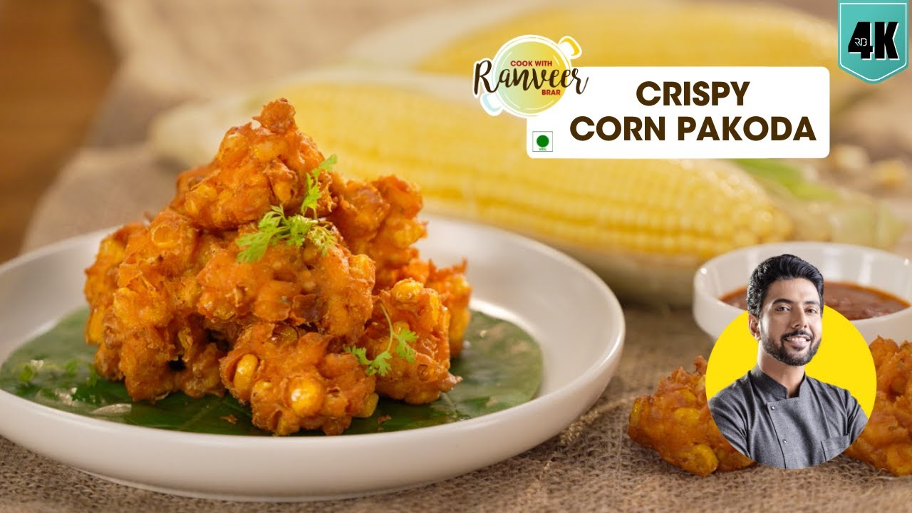 Crispy Corn | कॉर्न कुरकुरे पकौड़े | spicy Schezwan Corn ribs | monsoon Bhutta | Chef Ranveer Brar