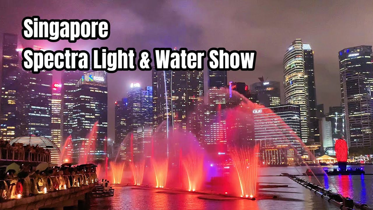 SPECTRA LIGHT AND WATER SHOW MARINA BAY SANDS - SINGAPORE